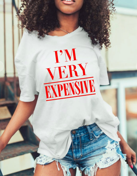 IM VERY EXPENSIVE GRAPHIC WOMEN TEE